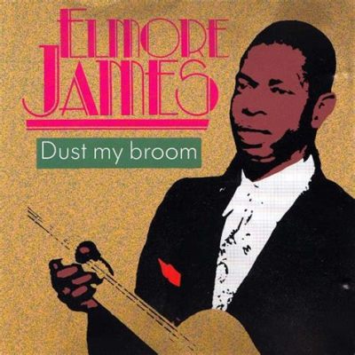 Dust My Broom Con Una Intensidad Soulful Que Te Transportará a las Raíces del Blues de Mississippi